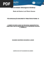  O DIREITO DE SER OUVIDO NO PROCESSO ADMINISTRATIVO TRIBUTÁRIO SOB OS ENSINAMENTOS DO PROFESSOR AGUSTÍN A. GORDILLO.