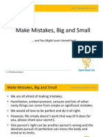 Make Mistakes Big and Small