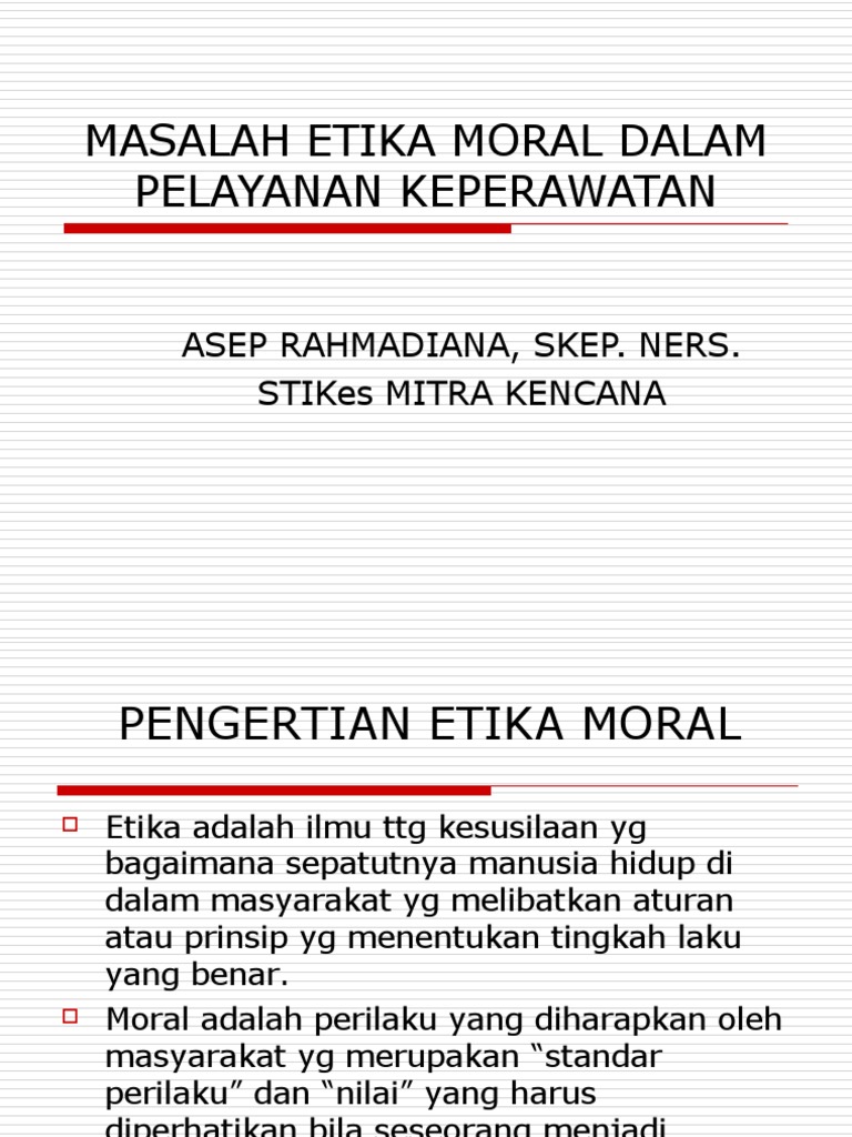 Masalah Etika Moral Dalam Pelayanan Keperawatan