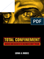 Lorna A. Rhodes-Total Confinement Madness and Reason in The Maximum Security Prison (California Series in Public Anthropology, 7) (2004)