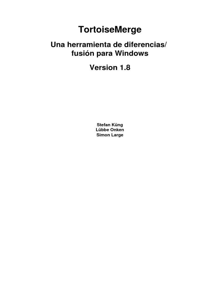 TortoiseMerge 1.8.2 Es | PDF | Control de versiones | Archivo de ...