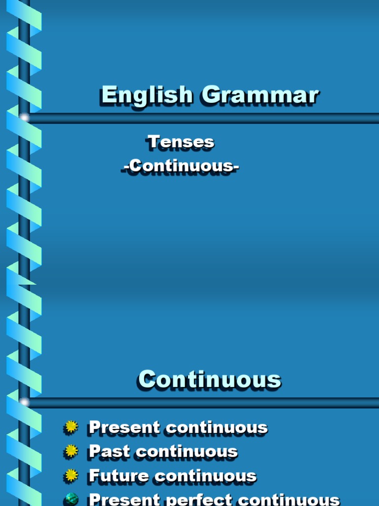Understanding Continuous Tenses | PDF | Language Arts & Discipline