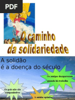 O Caminho Da Solidariedade