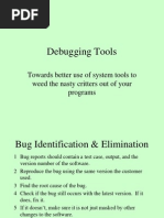 Debugging Tools: Towards Better Use of System Tools To Weed The Nasty Critters Out of Your Programs