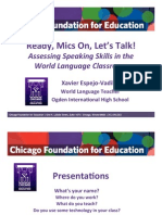 Ready, Mics On, Let's Talk! - Assessing Speaking Skills in The World Language Classroom - CFE SG Espejo 10192013