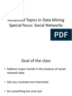 Advanced Topics in Data Mining Special Focus: Social Networks