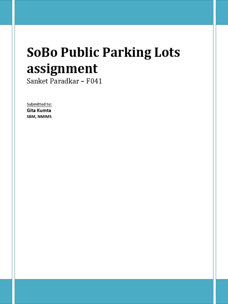 Sobo Public Parking Lots Assignment: Sanket Paradkar - F041 | PDF ...