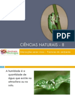 Powerpoint nr. 2 - Interacções seres vivos -Factores do Ambiente - Humidade