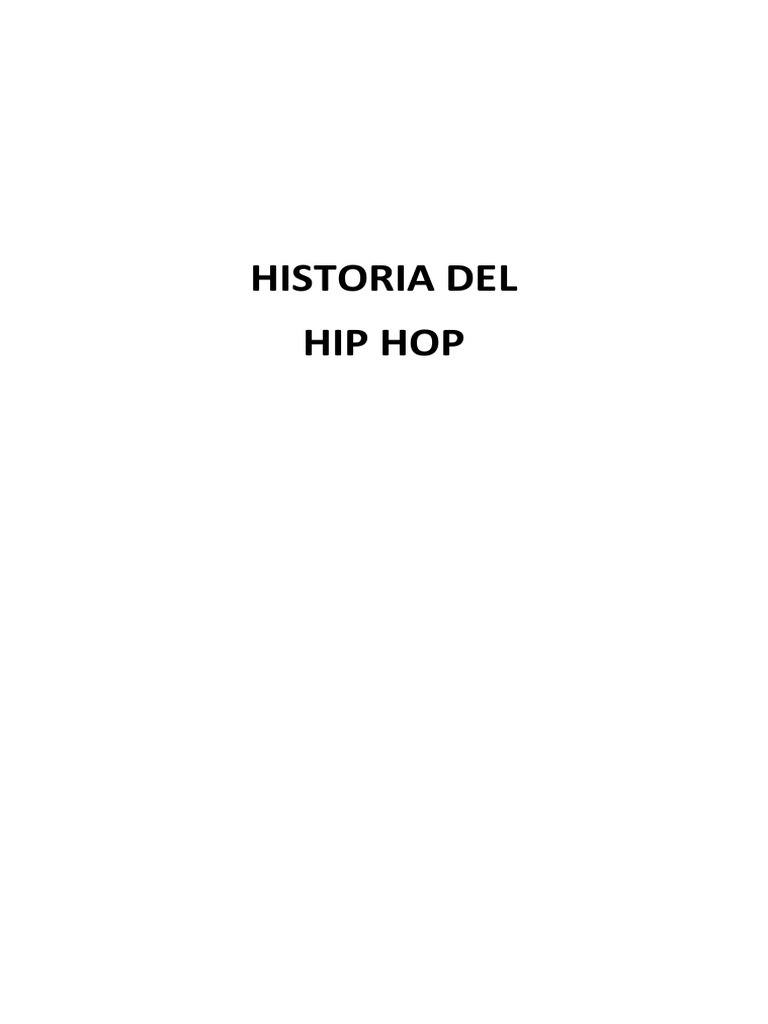 Historia Del Hip Hop | Descargar gratis PDF | Pintada | Música hip-hop