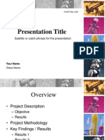 Presentation Title: Subtitle or Catch Phrase For The Presentation