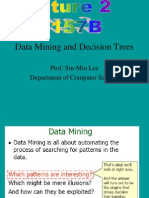 Data Mining and Decision Trees: Prof. Sin-Min Lee Department of Computer Science