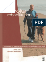 Janet H. Carr, Roberta B. Shepherd - Stroke Rehabilitation - Guidelines For Exercise and Training To Optimize Motor Skill 2002