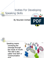 Class Activities For Developing Speaking Skills: by Noureen Arshad