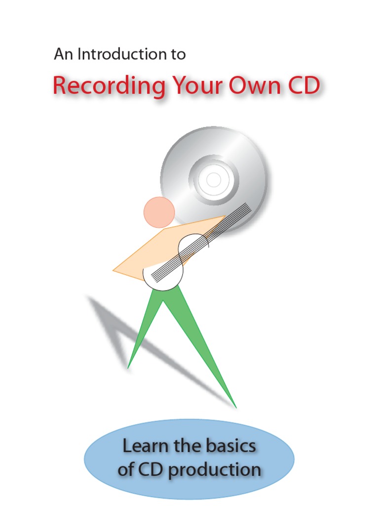 Recording Your Own CD: An Introduction To | PDF | Compact Disc | Microphone