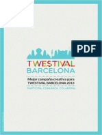 Mejor Campaña Creativa para TWESTIVAL BARCELONA 2013
