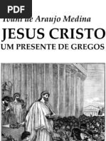 Jesus Parte 2 Um Presente Dos Gregos