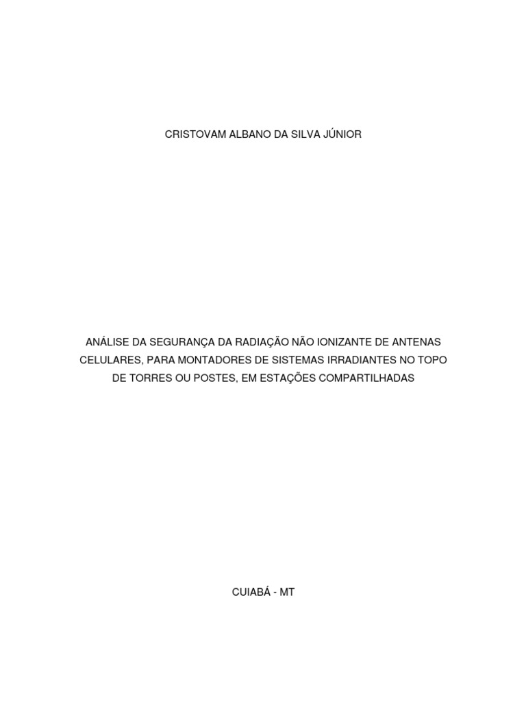 ANÃLISE DA SEGURANÃ‡A D   A RADIAÃ‡ÃƒO NÃƒO IONIZANTE DE ANTENAS
