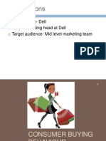 Assumptions: Organization-Dell Role - Marketing Head at Dell Target Audience - Mid Level Marketing Team
