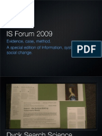 IS Forum 2009: Evidence, Case, Method. A Special Edition of Information, Systems, and Social Change