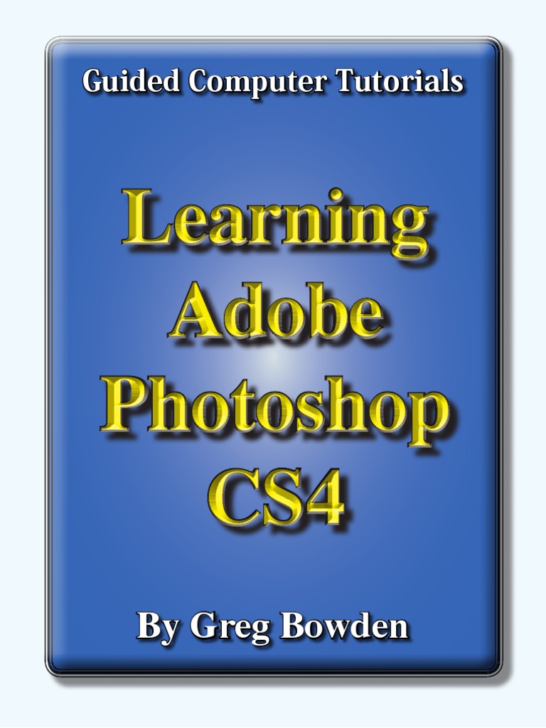 Learning Adobe CS4 Introduction Adobe Imaging