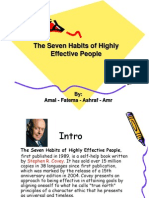 The Seven Habits of Highly Effective People: By: Amal - Fatema - Ashraf - Amr