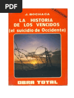 Joaquín Bochaca  - LA HISTORIA DE LOS VENCIDOS (el suicidio de Occidente). OBRA TOTAL
