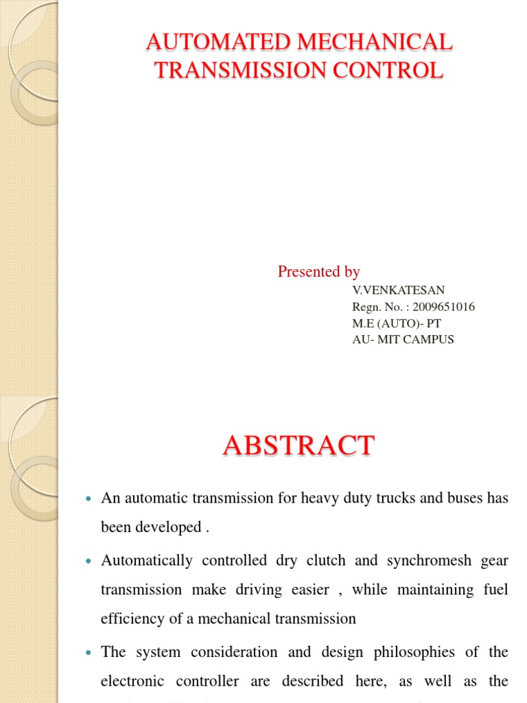 Automated Mechanical Transmission Control: Presented by | PDF