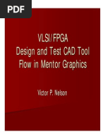 Vlsi/Fpga Design and Test CAD Tool Flow in Mentor Graphics