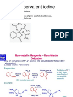 Hypervalent Iodine: Dess-Martin Periodane: Selective Oxidation of Prim. Alcohols To Aldehydes, Sec. Alcohols To Ketones