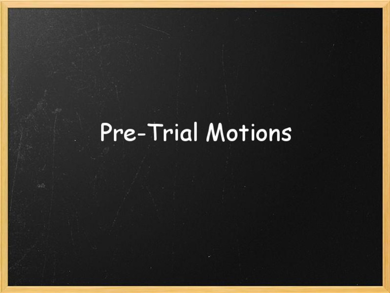 Understanding Pre-Trial Motions | PDF