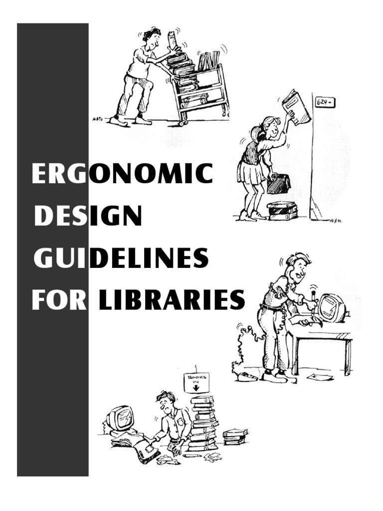 ERGONOMIC DESIGN GUIDELINES FOR LIBRARIES Final PDF Human Factors