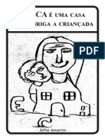 O ECA, uma casa para a criançada