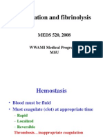 Coagulation and Fibrinolysis: MEDS 520, 2008