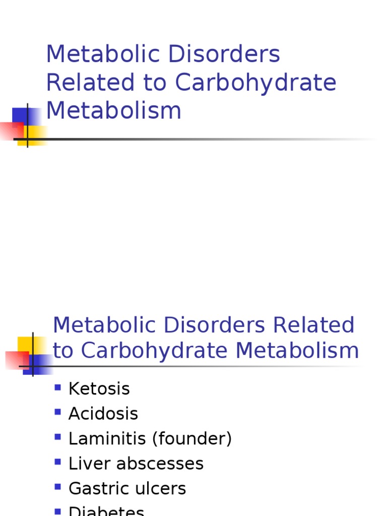 4 Metabolic Disorders Related to Carbohydrate Metabolism Ketosis