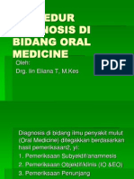 Prosedur Diagnosis Di Bidang Oral Medicine