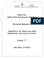 Report On: Salient Pole Synchronous Machine: Submitted To: Dr. Ahmed Atta-Allah Submitted by