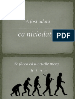 A Fost Odata CA Niciodata