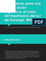 Indicadores para Una Planificación Lingüística: El Caso Del Tepehuano Del Sur de Durango, México. Mtra. Laura Campuzano Volpe y Dra. Zarina Estrada Fernández