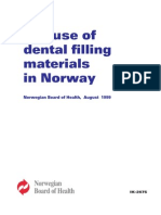 The Use of Dental Filling Materials in Norway Ik-2675 (1999)