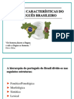  ALGUMAS CARACTERÍSTICAS DO PORTUGUÊS BRASILEIRO1.ppt