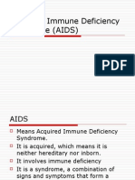 Acquired Immune Deficiency Syndrome (AIDS)