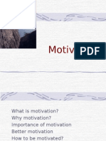 What is Motivation? Why Motivation? Importance of Motivation Better Motivation