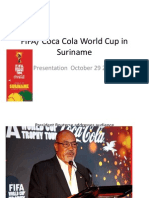 Pictures from FIFA/Coca Cola World Cup Presentation in Suriname with excerpts from President Bouterse's Speech