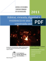 Gutiérrez S.S, Esteban. (2011) Hábitat, vivienda, dignidad y resistencia en una realidad construida excluyente_ Parte I