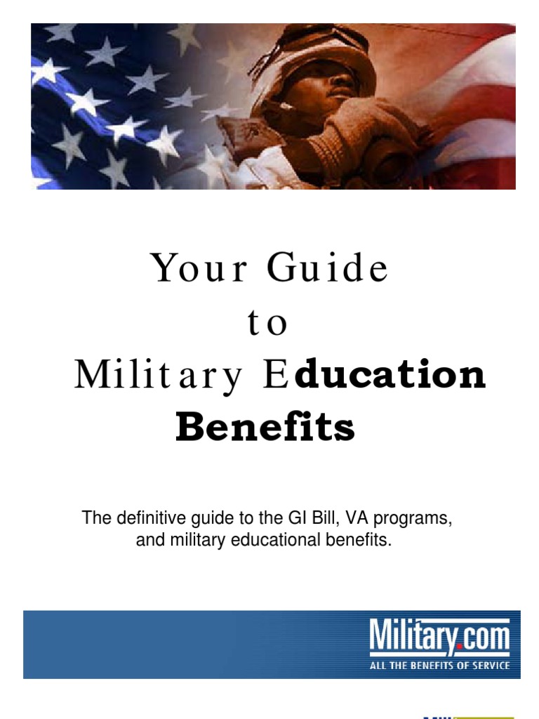 Your Guide To Military Education Benefits PDF G.I. Bill Military
