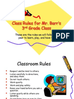 Class Rules For Mr. Barr's 3 Grade Class: These Are The Rules We Will Follow This Year To Learn, Play, and Have Fun