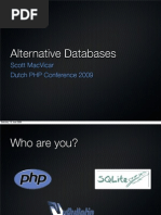 Alternative Databases: Scott Macvicar Dutch PHP Conference 2009