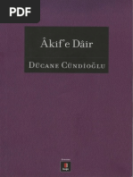 Dücane Cündioğlu - Akife Dair