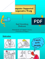 Computer Supported Cooperative Work: Saul Greenberg Professor