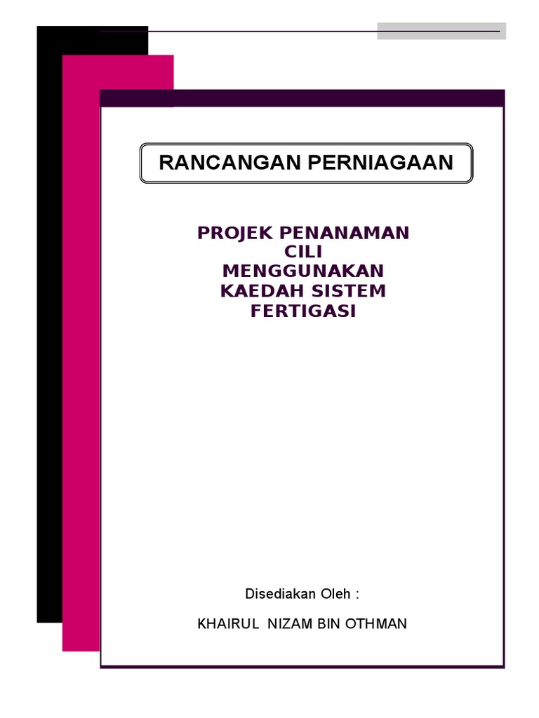 12631262 Contoh Kertas Kerja Rancangan Perniagaan Projek Tanaman Cili Secara Fertgasi doc 12631262 Contoh Kertas Kerja Rancangan Perniagaan Projek Tanaman Cili Secara Fertgasi doc
